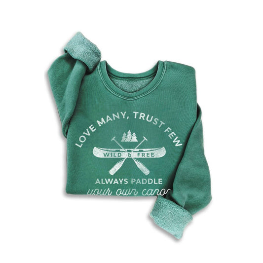 LOVE MANY TRUST FEW SWEATSHIRT