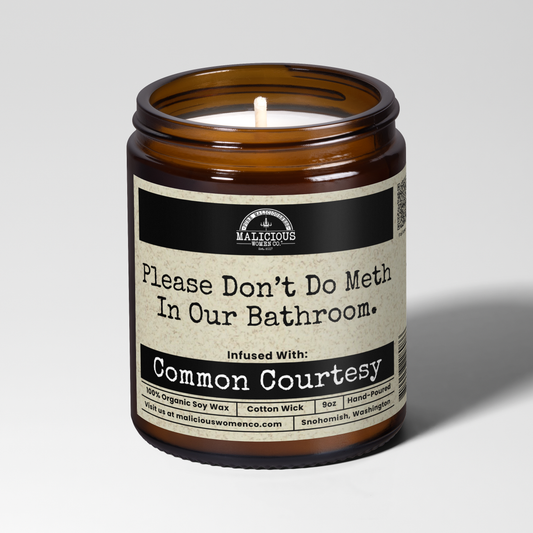 Please Don’t Do Meth In Our Bathroom