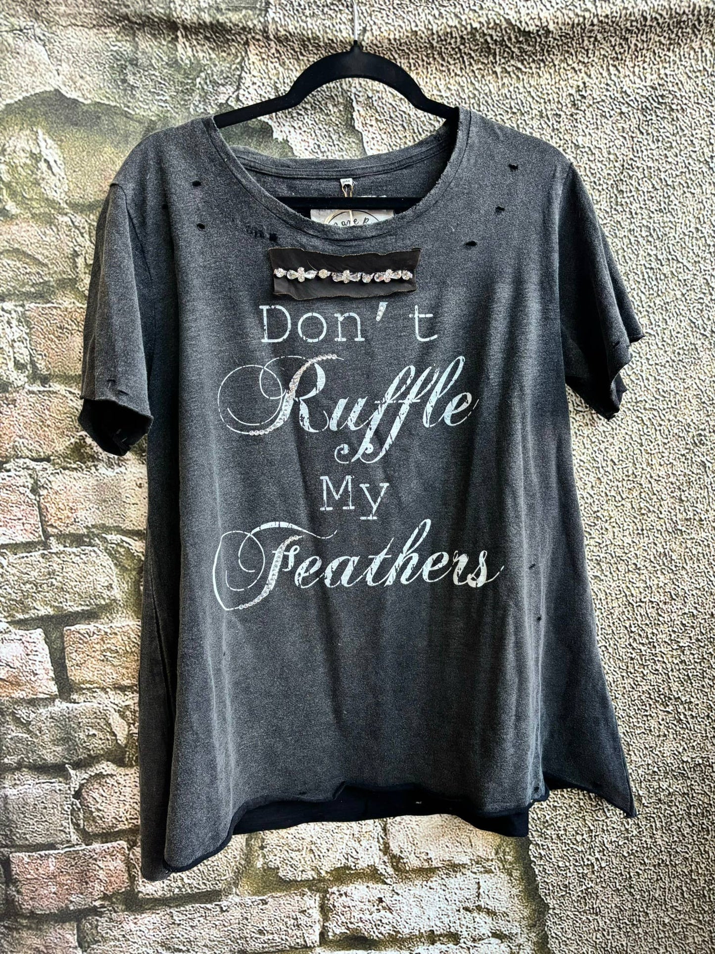 Don't Ruffle My Feathers Tattered Tee