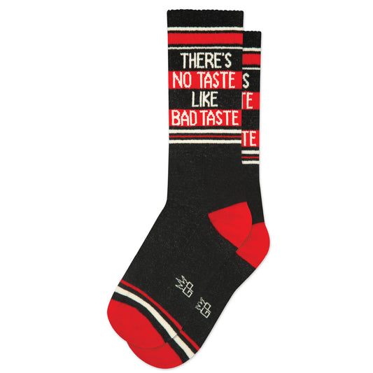 There's No Taste Like Bad Taste Gym Crew Socks